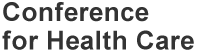 Conference for Health Care